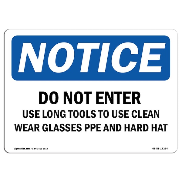 Signmission OSHA Notice Sign, 7" Height, 10" Width, Do Not Enter Use Long Tools To Clean Wear Sign, Landscape OS-NS-D-710-L-11234 - main